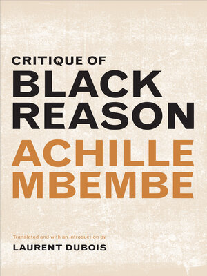 cover image of Critique of Black Reason